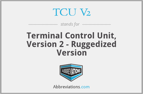 TCU V2 - Terminal Control Unit, Version 2 - Ruggedized Version